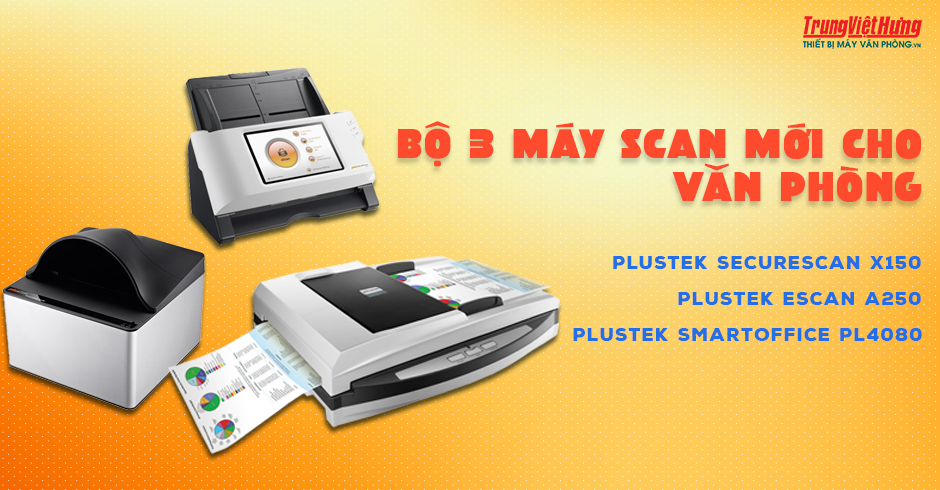 Bộ 3 máy scan Plustek mới dành cho văn phòng