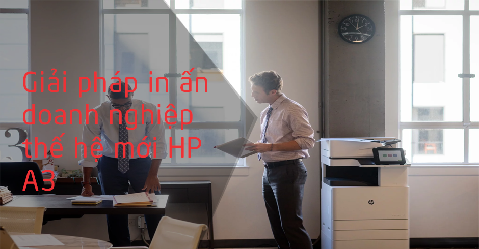 HP ra mắt loạt máy in A3 thế hệ mới cho doanh nghiệp